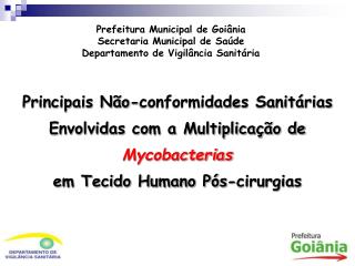 Prefeitura Municipal de Goiânia Secretaria Municipal de Saúde Departamento de Vigilância Sanitária