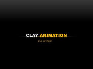 clay Animation