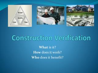 Construction Verification