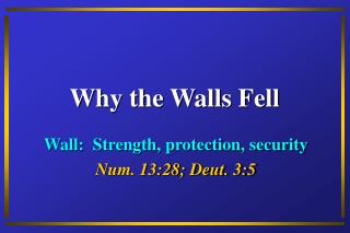 Why the Walls Fell