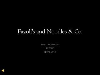 Fazoli’s and Noodles &amp; Co.