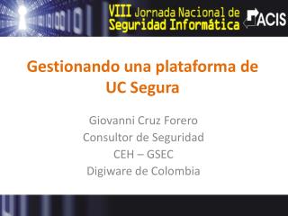 Gestionando una plataforma de UC Segura