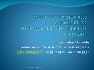 REFORMES TERRITORIALES JOURNEE ETUDE REGION CHAMPAGNE ARDENNES 16 JUIN 2014