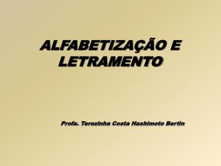 ALFABETIZAÇÃO E LETRAMENTO