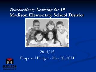 Extraordinary Learning for All Madison Elementary School District