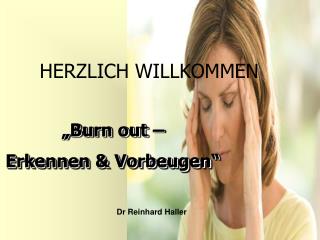 „Burn out – Erkennen &amp; Vorbeugen“