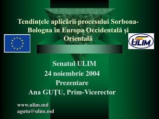Tendinţele aplicării procesului Sorbona-Bologna în Europa Occidentală şi Oriental ă
