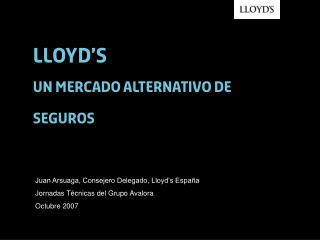 Lloyd’s un Mercado alternativo de seguros