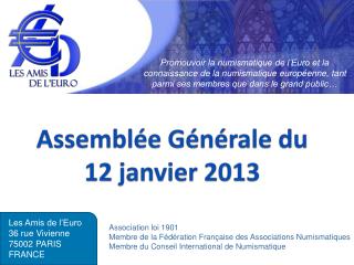 Assemblée Générale du 12 janvier 2013