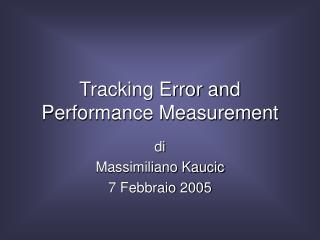 Tracking Error and Performance Measurement