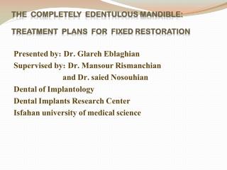 The completely edentulous mandible: Treatment plans for fixed restoration