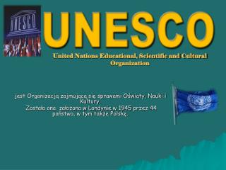 United Nations Educational, Scientific and Cultural Organization