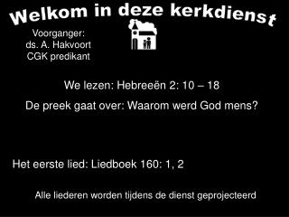 Welkom in deze kerkdienst