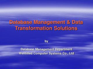 Database Management &amp; Data Transformation Solutions