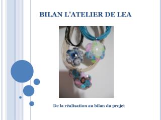 BILAN L’ATELIER DE LEA