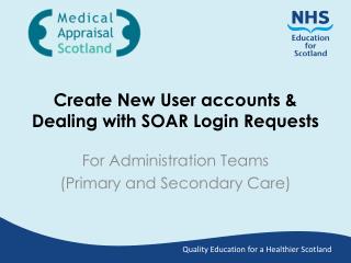 Create New User accounts & Dealing with SOAR Login Requests