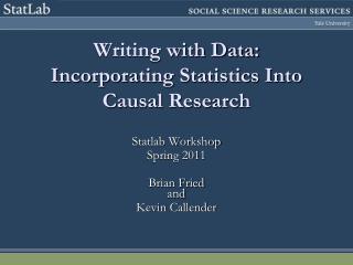 Writing with Data: Incorporating Statistics Into Causal Research