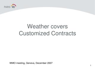 Weather covers Customized Contracts
