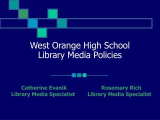 West Orange High School Library Media Policies