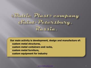 « Baltic Plast » company Saint-Petersburg. Russia.