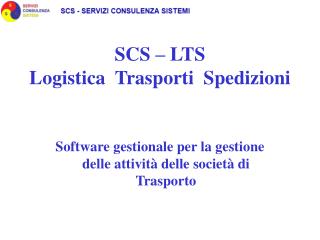 SCS – LTS Logistica Trasporti Spedizioni