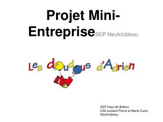 Projet Mini-Entreprise SEP Neufchâteau