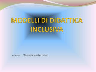 MODELLI DI DIDATTICA INCLUSIVA