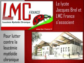 Le lycée Jacques Brel et LMC France s’associent