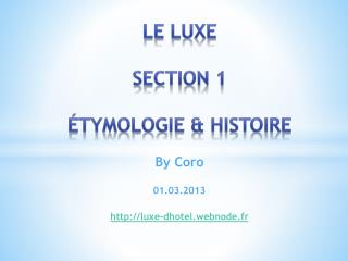 Le Luxe section 1 étymologie &amp; histoire