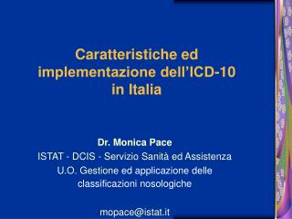 Dr. Monica Pace ISTAT - DCIS - Servizio Sanità ed Assistenza