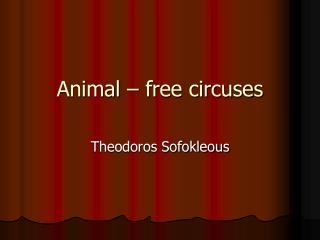 Animal – free circuses