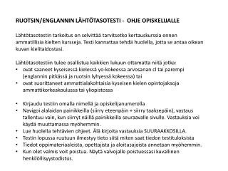 RUOTSIN/ENGLANNIN LÄHTÖTASOTESTI - OHJE OPISKELIJALLE