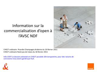 Information sur la commercialisation d’open à l’AVSC NDF
