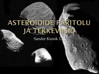 Asteroidide päritolu ja tekkeviisid