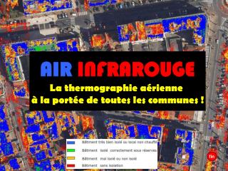 AIR INFRAROUGE La thermographie aérienne à la portée de toutes les communes !