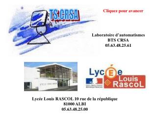 Lycée Louis RASCOL 10 rue de la république 81000 ALBI 05.63.48.25.00
