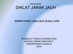 SOSIALISASI DIKLAT JARAK JAUH