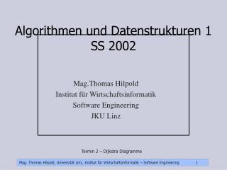 Algorithmen und Datenstrukturen 1 SS 2002