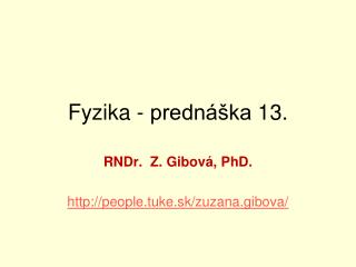 Fyzika - prednáška 13.