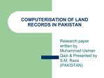 COMPUTERISATION OF LAND RECORDS IN PAKISTAN