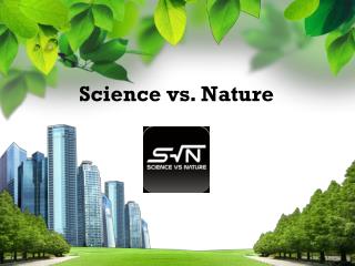 Science vs. Nature