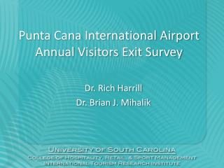 Punta Cana International Airport Annual Visitors Exit Survey