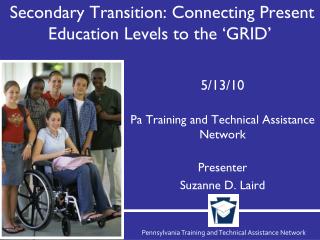 Secondary Transition: Connecting Present Education Levels to the ‘GRID’