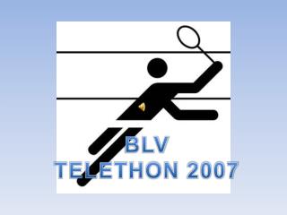 BLV TELETHON 2007