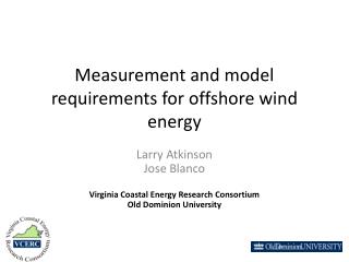 Measurement and model requirements for offshore wind energy