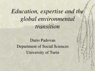Education, expertise and the global environmental transition