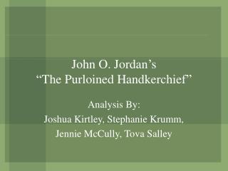 John O. Jordan’s “The Purloined Handkerchief”