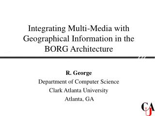 Integrating Multi-Media with Geographical Information in the BORG Architecture