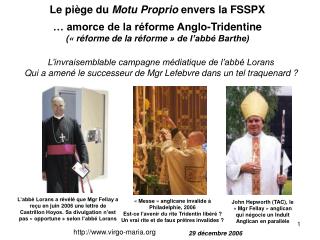 Le piège du Motu Proprio envers la FSSPX … amorce de la réforme Anglo-Tridentine