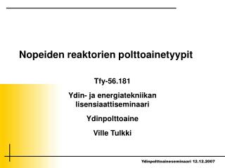 Nopeiden reaktorien polttoainetyypit